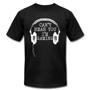 Can't Hear You I 'm Gaming Men/Unisex Premium Adult T-Shirt