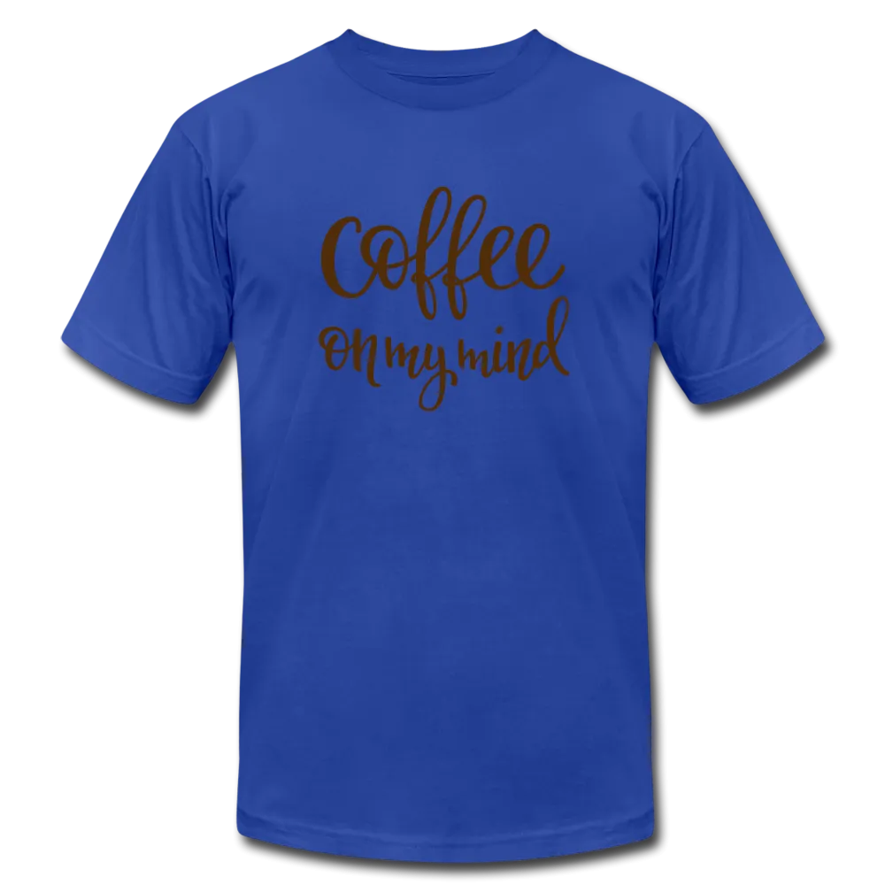 Coffee on My Mind Unisex Jersey T-Shirt by Bella   Canvas