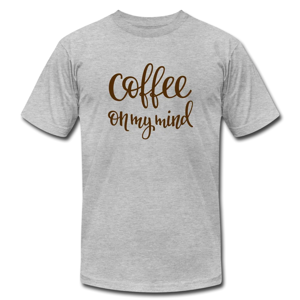 Coffee on My Mind Unisex Jersey T-Shirt by Bella   Canvas