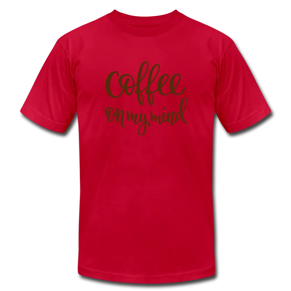 Coffee on My Mind Unisex Jersey T-Shirt by Bella   Canvas