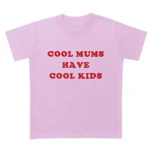 Cool Mums Have Cool Kids Novelty T-shirt | Josiah Amari