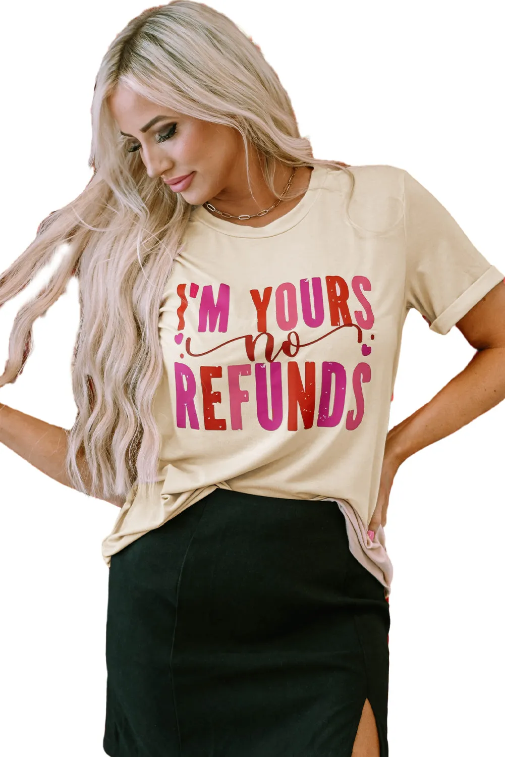 Khaki I'm Yours No Refunds Crew Neck Graphic Tee