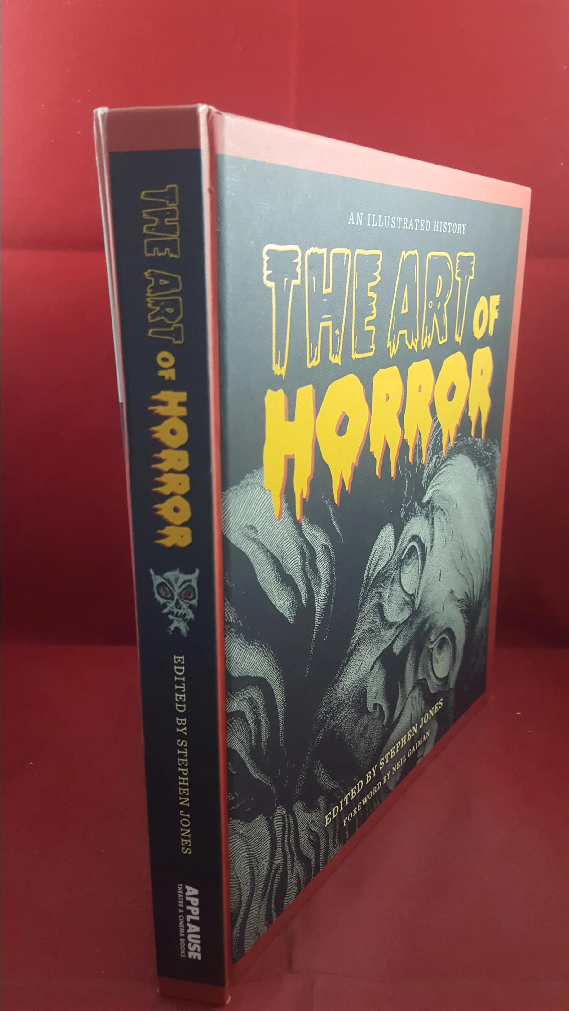 Stephen Jones - The Art of Horror, Applause Theatre & Cinema Books, 2015